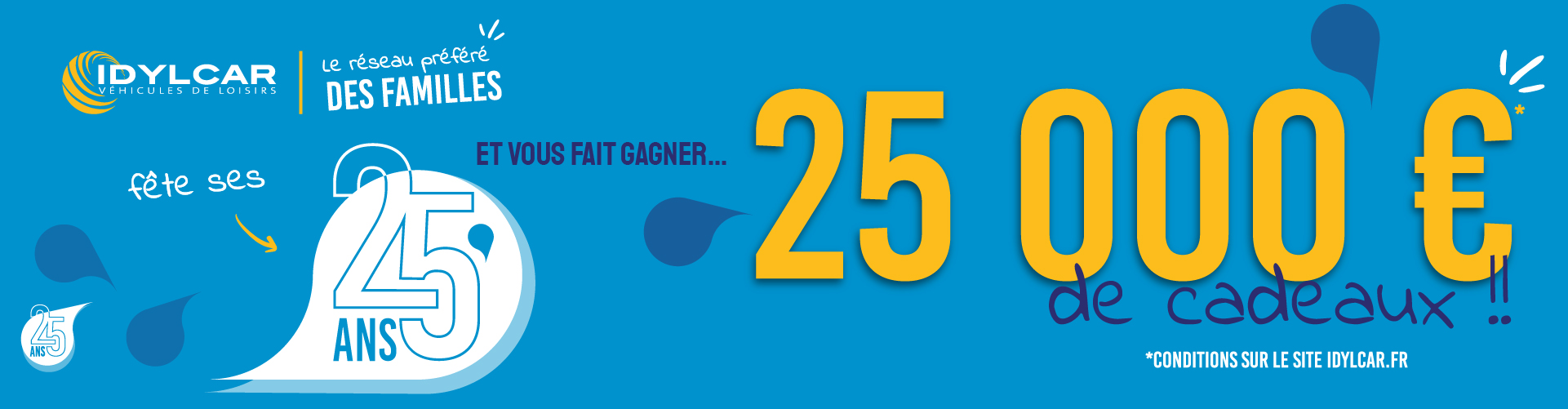 25 ans – 25 000 € de 🎁